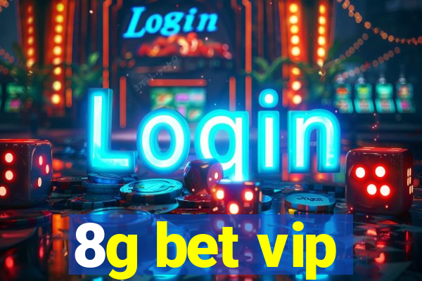 8g bet vip